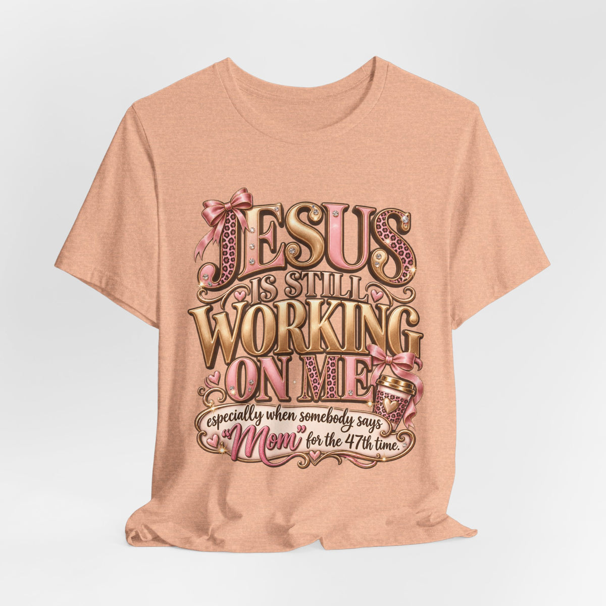 Jesus is Still working - mom Ed