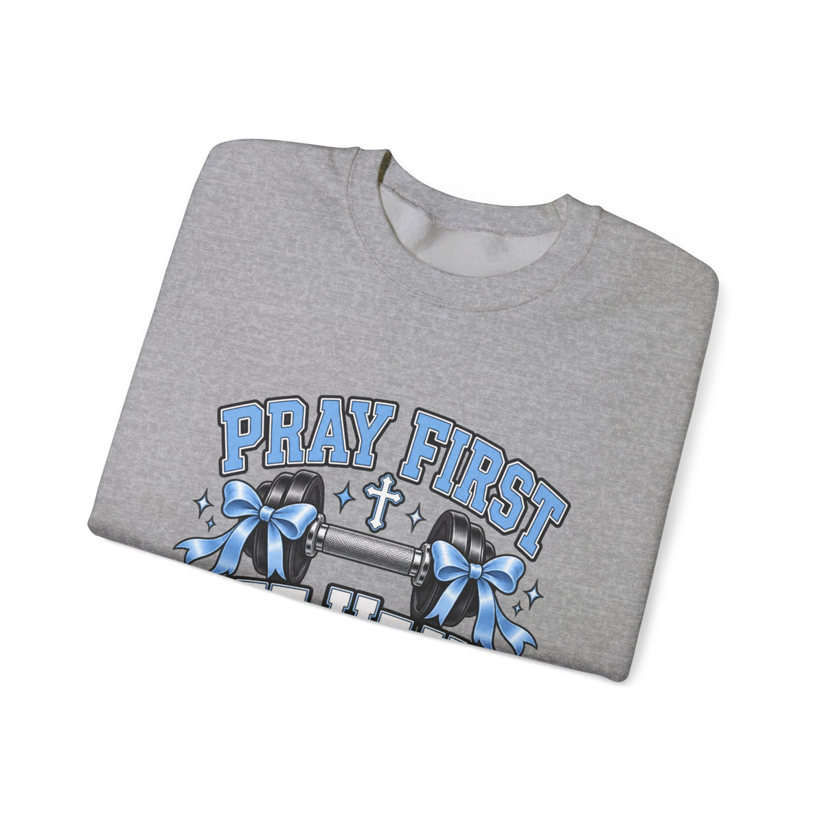 Pray 1st lift heavy