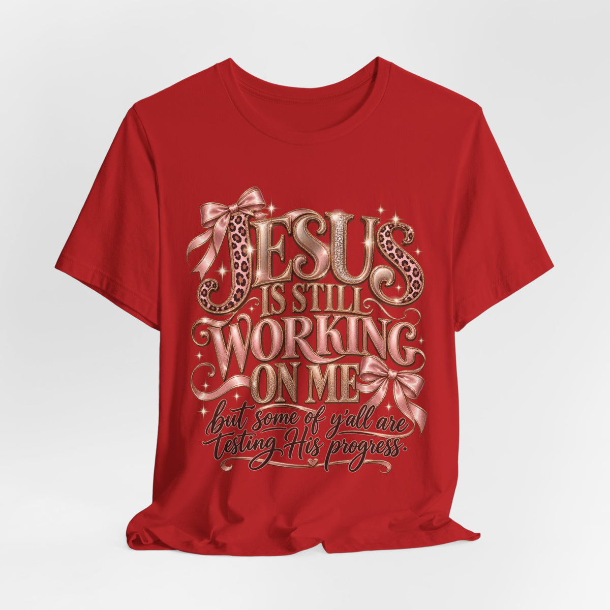 Jesus still working … testing