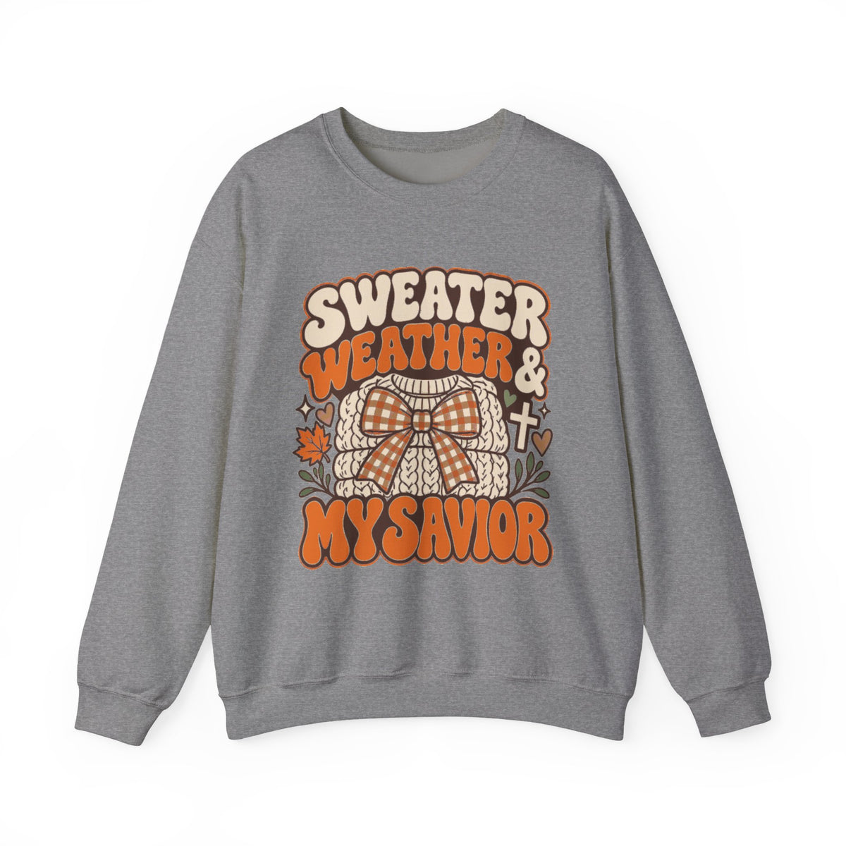 Sweater Weather & My Savior Sweatshirt — Cozy Fall Christian Crewneck