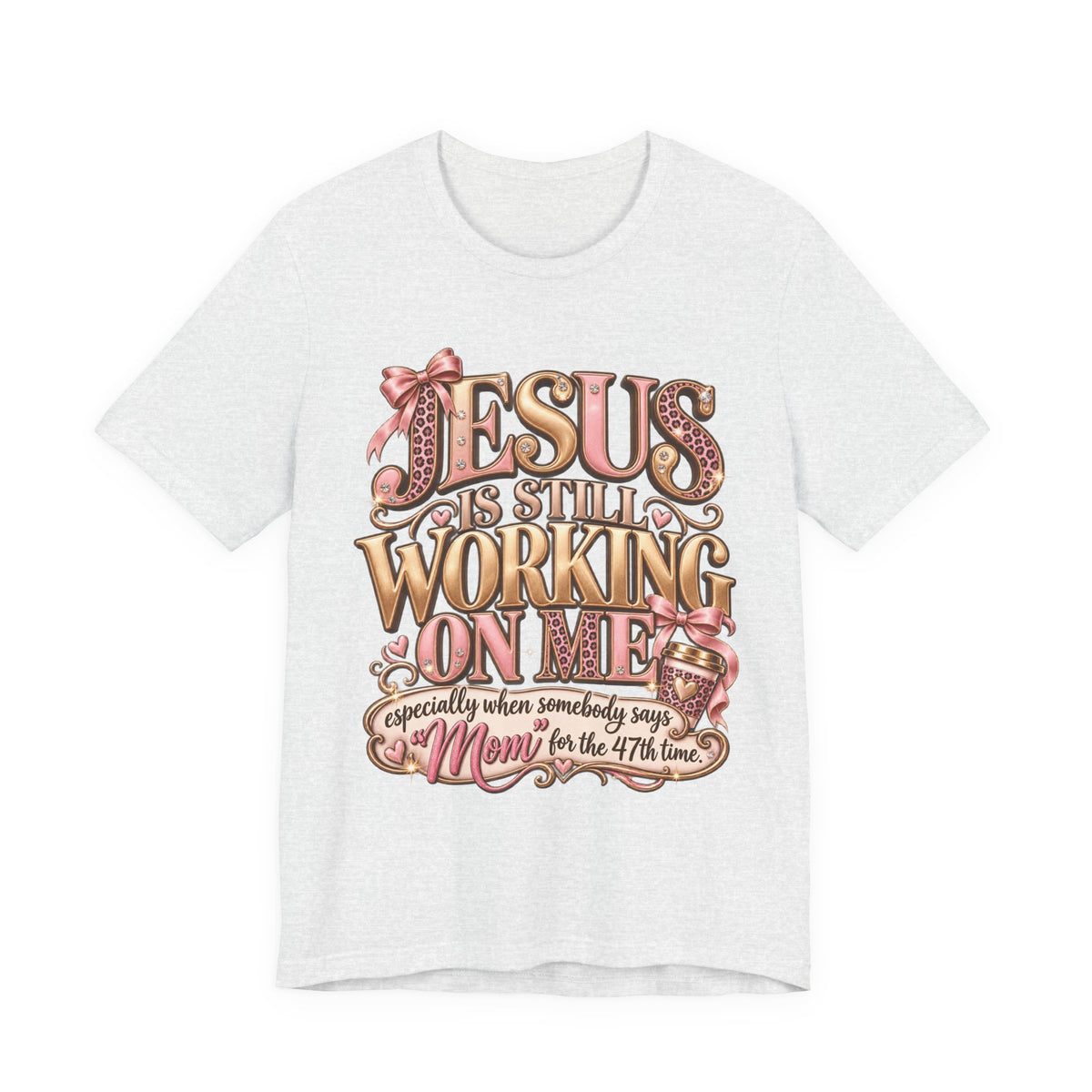 Jesus is Still working - mom Ed
