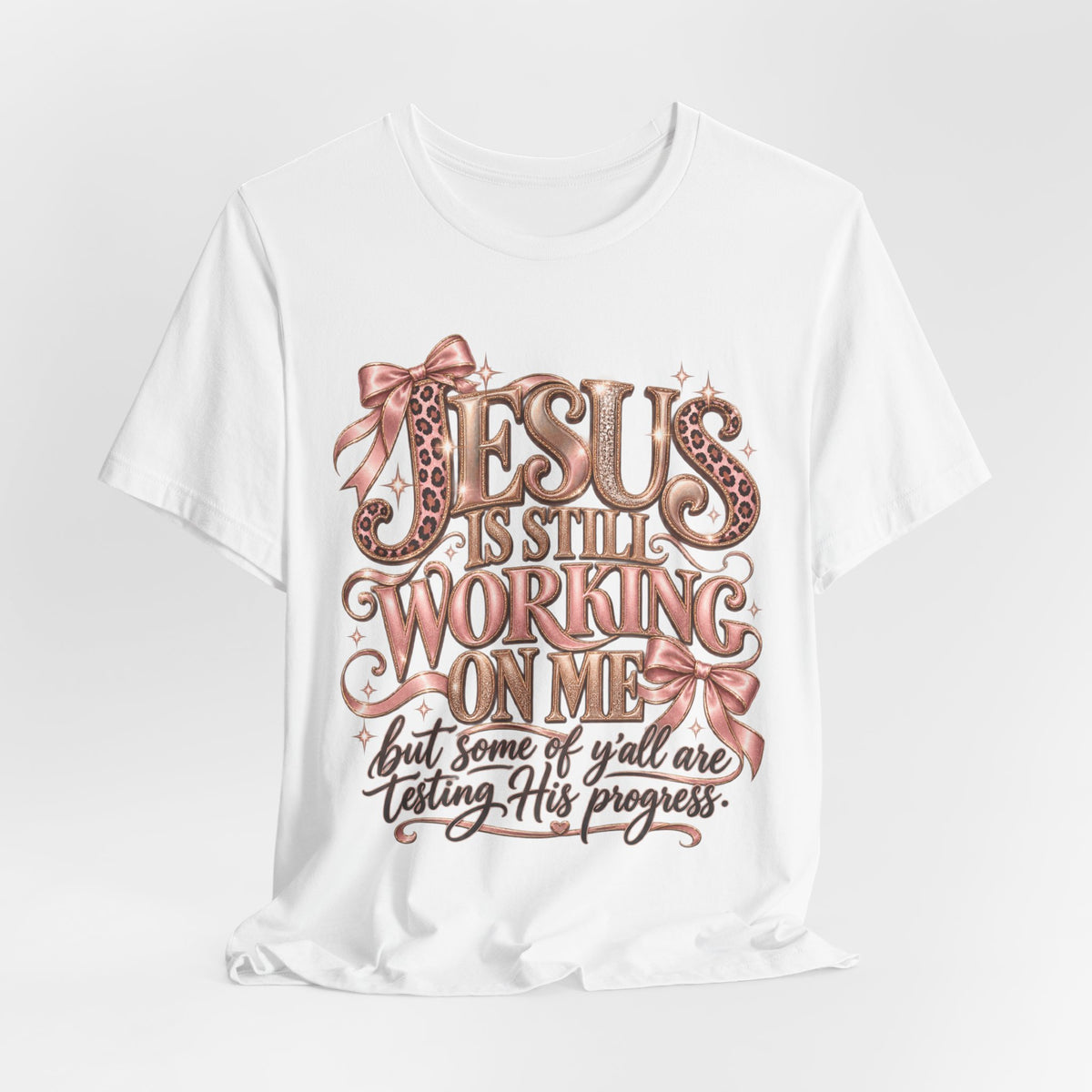 Jesus still working … testing