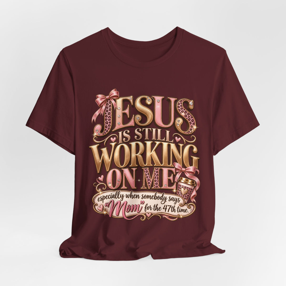Jesus is Still working - mom Ed