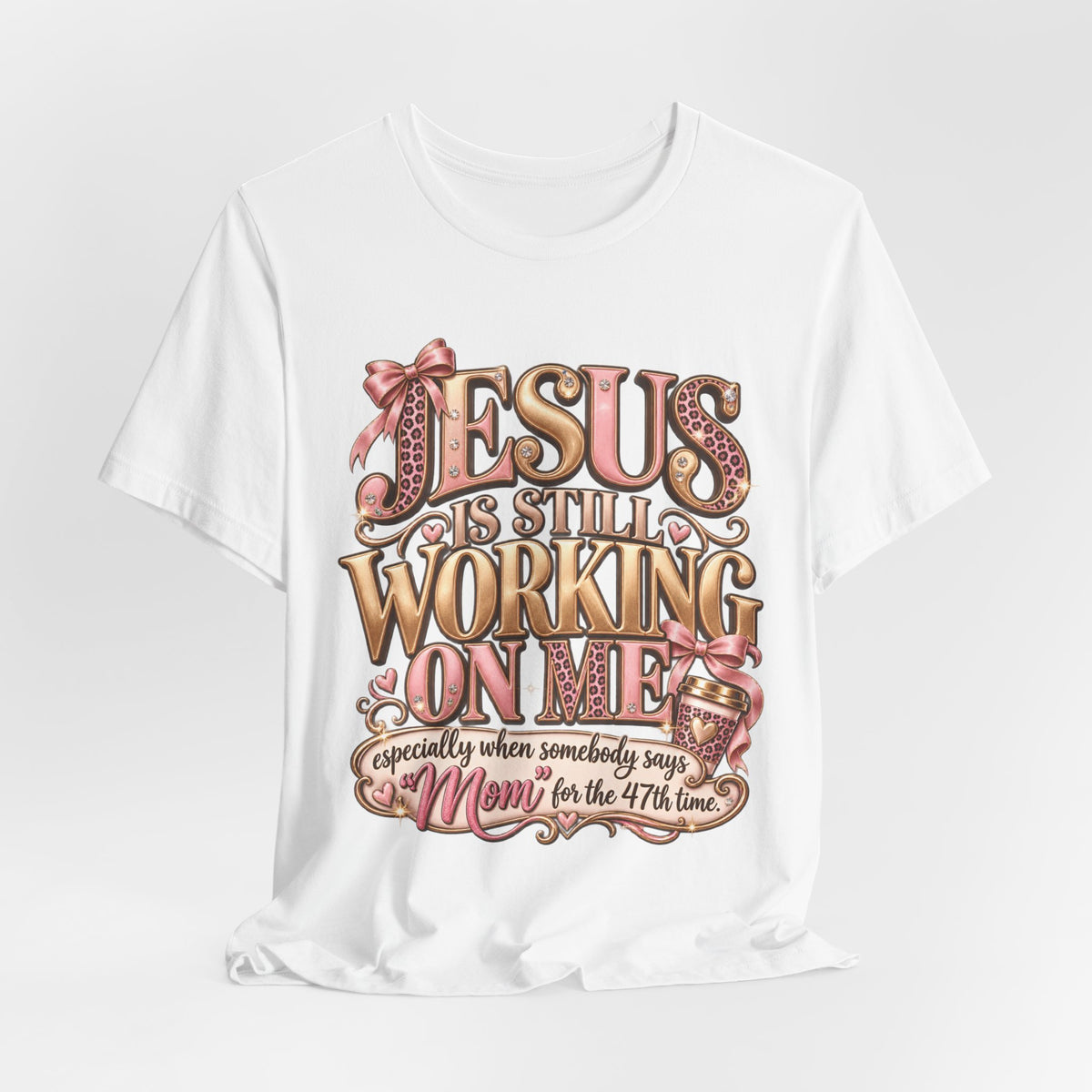 Jesus is Still working - mom Ed