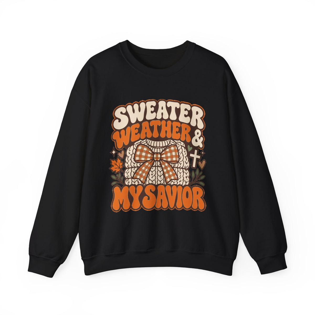 Sweater Weather & My Savior Sweatshirt — Cozy Fall Christian Crewneck