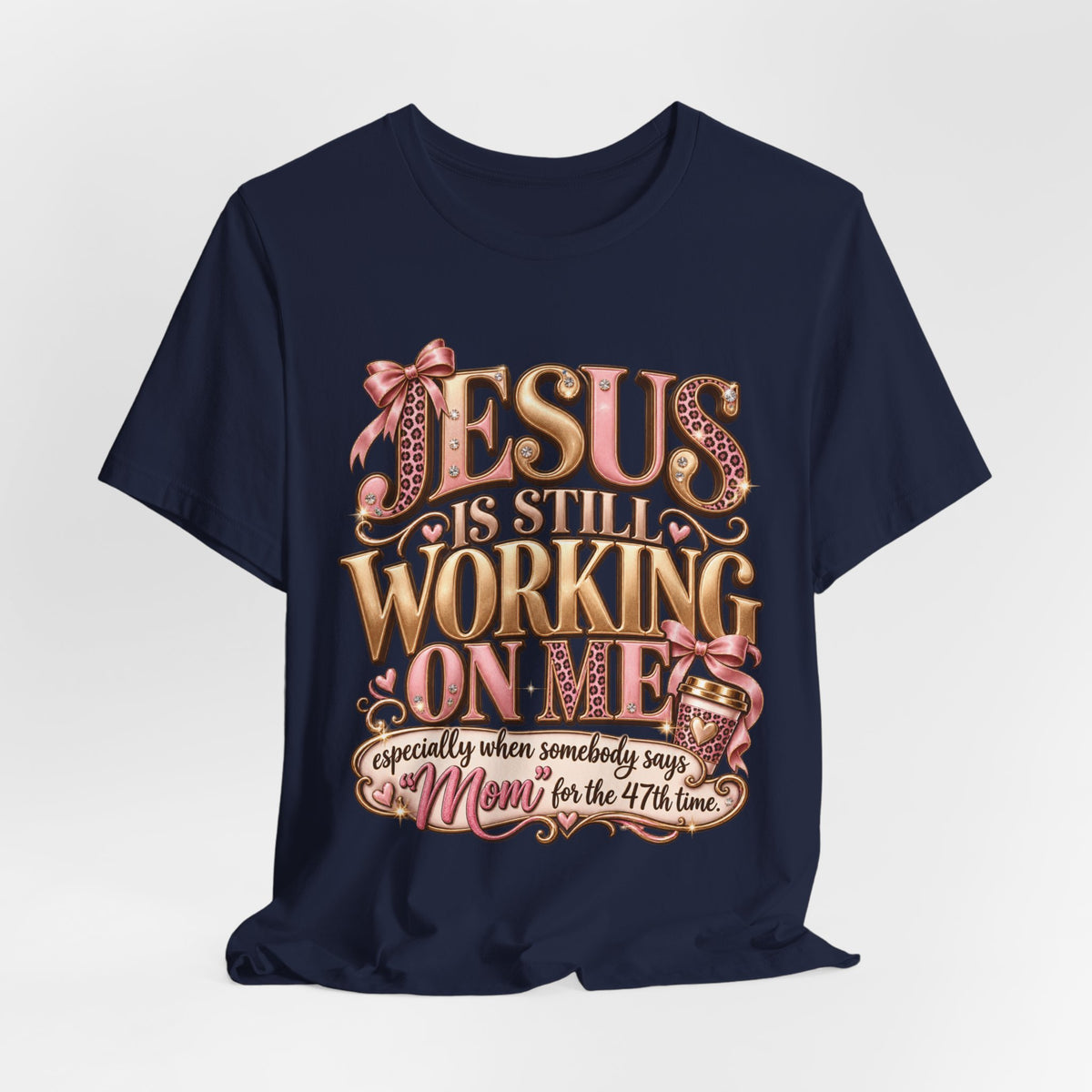 Jesus is Still working - mom Ed