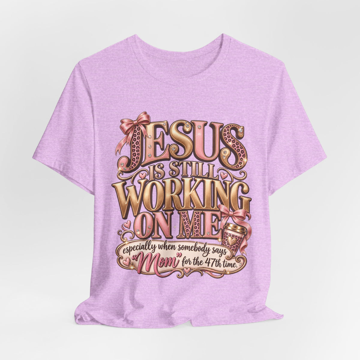 Jesus is Still working - mom Ed