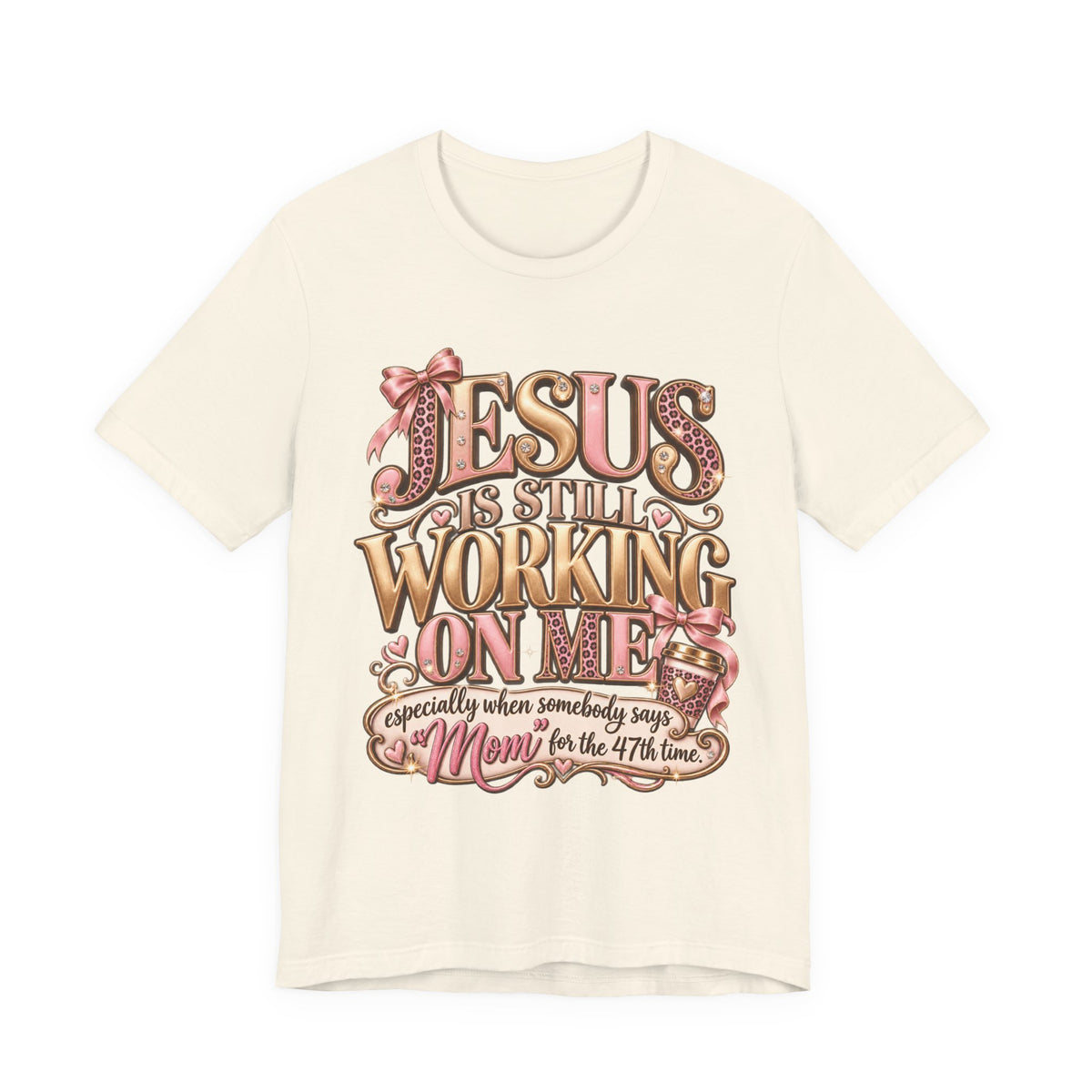 Jesus is Still working - mom Ed