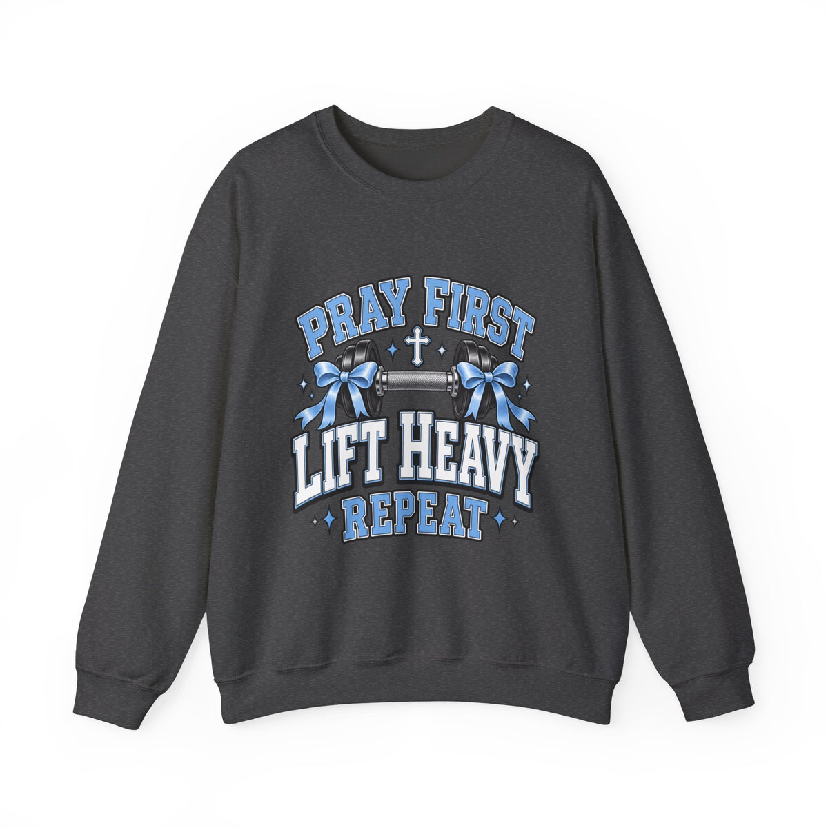 Pray 1st lift heavy