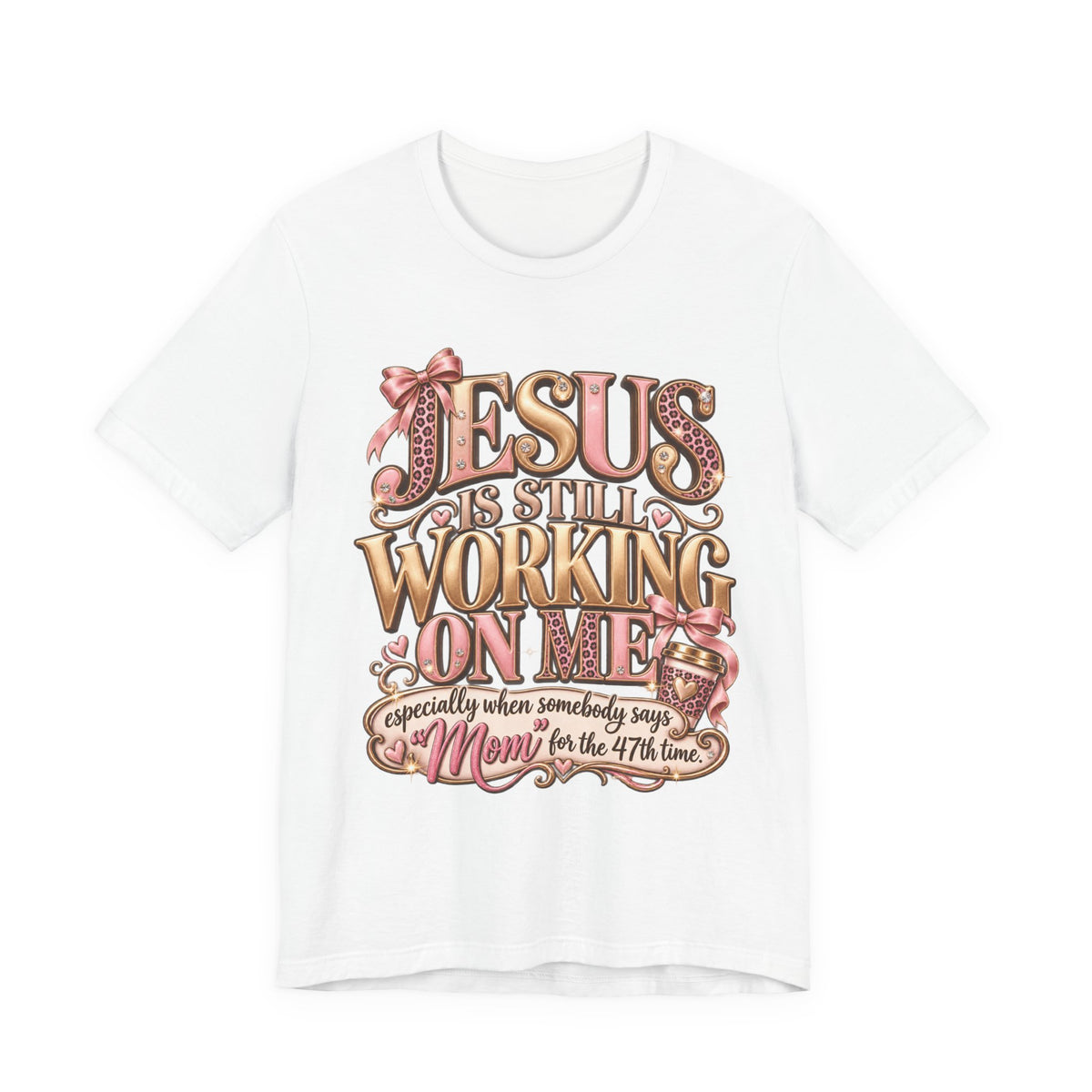Jesus is Still working - mom Ed
