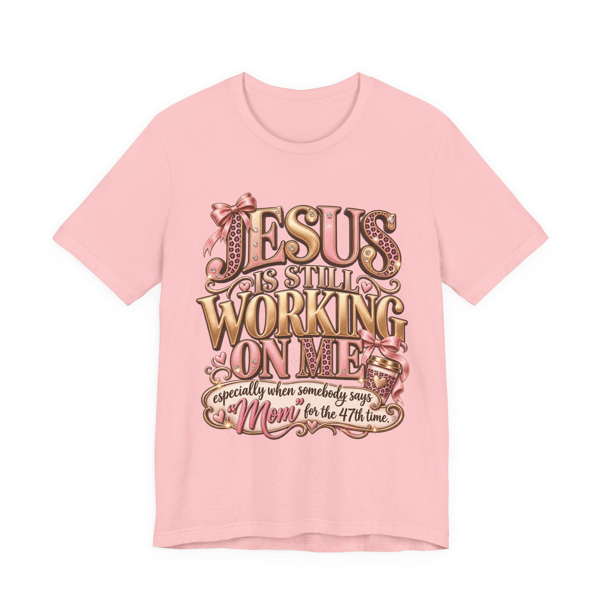 Jesus is Still working - mom Ed