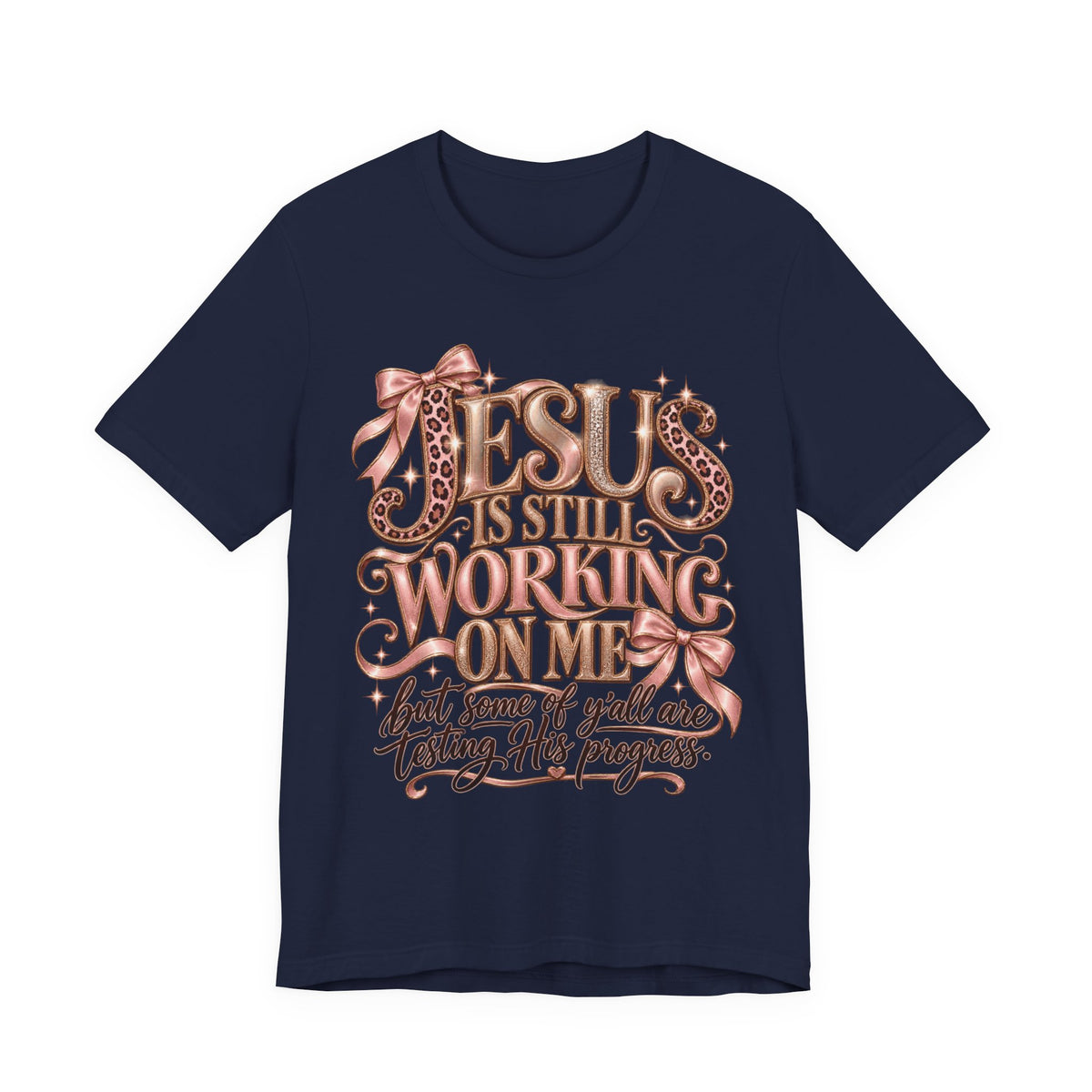Jesus still working … testing