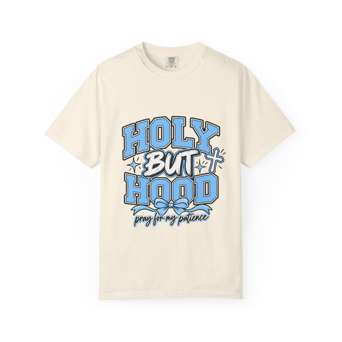 Holy But Hood T-Shirt — 'Pray For My Patience' Graphic Tee